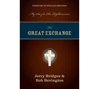 Jerry Bridges Bob Bevington The Great Exchange (Tascabile)