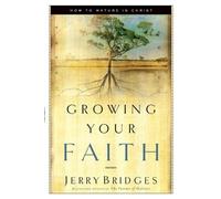 Jerry Bridges Growing Your Faith (Tascabile)