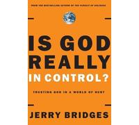 Jerry Bridges Is God Really in Control? (Tascabile)