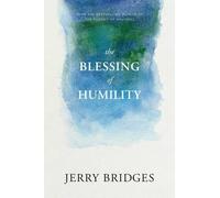 Jerry Bridges The Blessing of Humility (Tascabile)