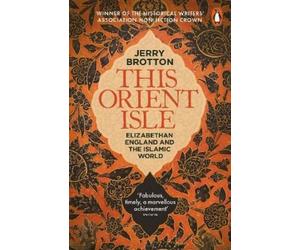 Jerry Brotton This Orient Isle (Tascabile)