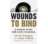 Jerry Burgan Wounds to Bind (Copertina rigida)