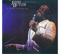 Jerry Butler - It All Comes Out In My Song
