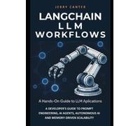 Jerry Canter LangChain LLM Workflows (Tascabile)