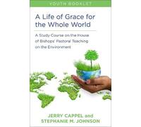 Jerry Cappel Stephanie McDyr A Life of Grace for the Whole World, Y (Tascabile)