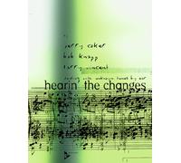 Jerry coker : hearing the changes: Dealing with unknown tunes by ear. Lehrbuch.