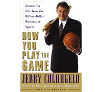 Jerry Colangelo Len Sherman How You Play the Game (Tascabile)