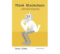 Jerry Cuomo Mark Parzygnat Think Blockchain (Tascabile) Think