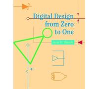 Jerry D. Daniels Digital Design from Zero to One (Tascabile)