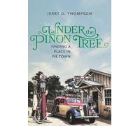 Jerry D. Thompson Under the Piñon Tree (Tascabile)