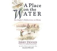 Jerry Dennis A Place on the Water (Tascabile)