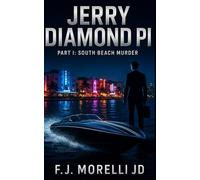 Jerry Diamond PI: PART I: South Beach Murder
