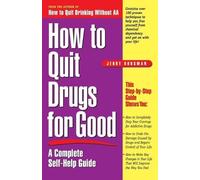 Jerry Dorsman How to Quit Drugs for Good (Tascabile)