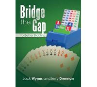 Jerry Drennan Jack Wynns Bridge the Gap to Better Bidding (Tascabile)