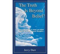 Jerry Durr The Truth Is Beyond Belief (Tascabile)