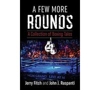 Jerry Fitch John J Raspanti A Few More Rounds (Tascabile)