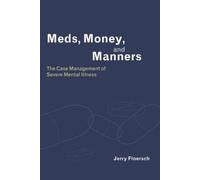 Jerry Floersch Meds, Money, and Manners (Tascabile)