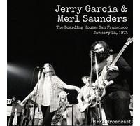 Jerry Garcia & Merl Saunders The Boarding House, San Francisco, January 24, 1973