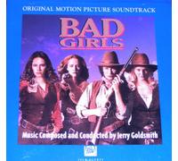Jerry Goldsmith - Bad Girls - Original Motion Picture Soundtrack