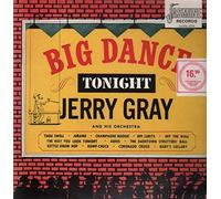 JERRY GRAY AND HIS ORCHESTRA - BIG DANCE TONIGHT LP (VINYL) UK JASMINE 0