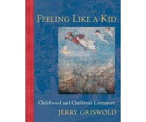 Jerry Griswold Feeling Like a Kid (Tascabile)