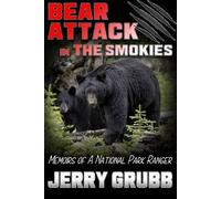 Jerry Grubb Bear Attack in the Smokies (Tascabile)
