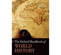 Jerry H. Bentley David Abulafia Thom The Oxford Handbook of W (Copertina rigida)