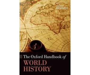 Jerry H. Bentley David Abulafia Thom The Oxford Handbook of W (Copertina rigida)