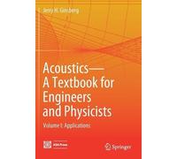 Jerry H. Ginsberg Acoustics-A Textbook for Engineers and Physicists (Tascabile)