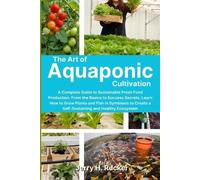 Jerry H Rucker The Art of Aquaponic Cultivation (Tascabile)