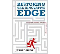 Jerry Hage Restoring the Innovative Edge (Tascabile)