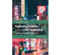 Jerry Hwang Contextualization and the Old Testament (Tascabile) Logia