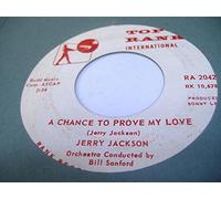 JERRY JACKSON 45 RPM A Chance to Prove My Love / For Each One There's Someone