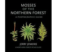 Jerry Jenkins Mosses of the Northern Forest (Tascabile)