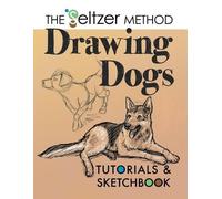 Jerry Joe Seltzer Drawing Dogs Tutorials & Sketchbook (Tascabile)