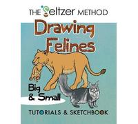 Jerry Joe Seltzer Drawing Felines (Tascabile)