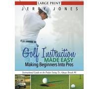 Jerry Jones Golf Instruction Made Easy (Tascabile)