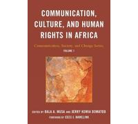 Jerry Komia Domato Communication, Culture, and Human Rights in Afric (Tascabile)