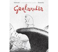 Jerry Kramsky Lorenzo Mattotti Garlandia (Copertina rigida)