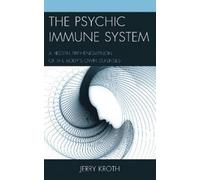 Jerry Kroth The Psychic Immune System (Copertina rigida)
