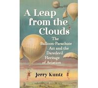 Jerry Kuntz A Leap from the Clouds (Tascabile)