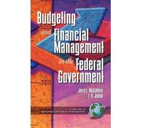 Jerry L. McCaff Public Budgeting and Financial Management in the Fed (Tascabile)