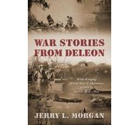 Jerry L Morgan War Stories from DeLeon (Tascabile)