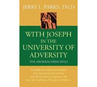 Jerry L Parks Th D With Joseph in the University of Adversity (Tascabile)