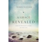 Jerry L. Sittser A Grace Revealed (Copertina rigida)