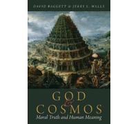 Jerry L. Walls David Baggett God and Cosmos (Tascabile)