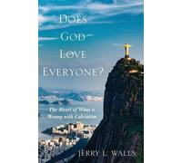 Jerry L Walls Does God Love Everyone? (Tascabile)