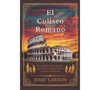 Jerry Lawson El Coliseo Romano (Tascabile)