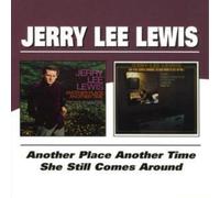 Jerry Lee Lewis Another Place Another Time/she Still Comes Around (CD) Album