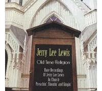 Jerry Lee Lewis Old Time Religion-Rare Recordings of Jerry Lee Lew (CD)